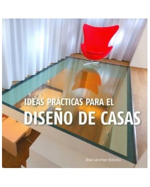 IDEAS PRÁCTICAS PARA EL DISEÑO DE CASAS