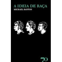 IDEIA DE RACA, A