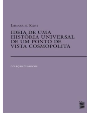 IDEIA DE UMA HISTÓRIA UNIVERSAL DE UM PONTO DE VISTA COSMOPOLITA