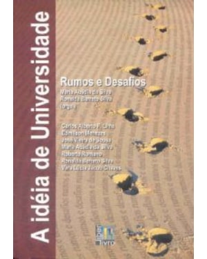 IDEIA DE UNIVERSIDADE RUMOS E DESAFIOS, A - 1ª
