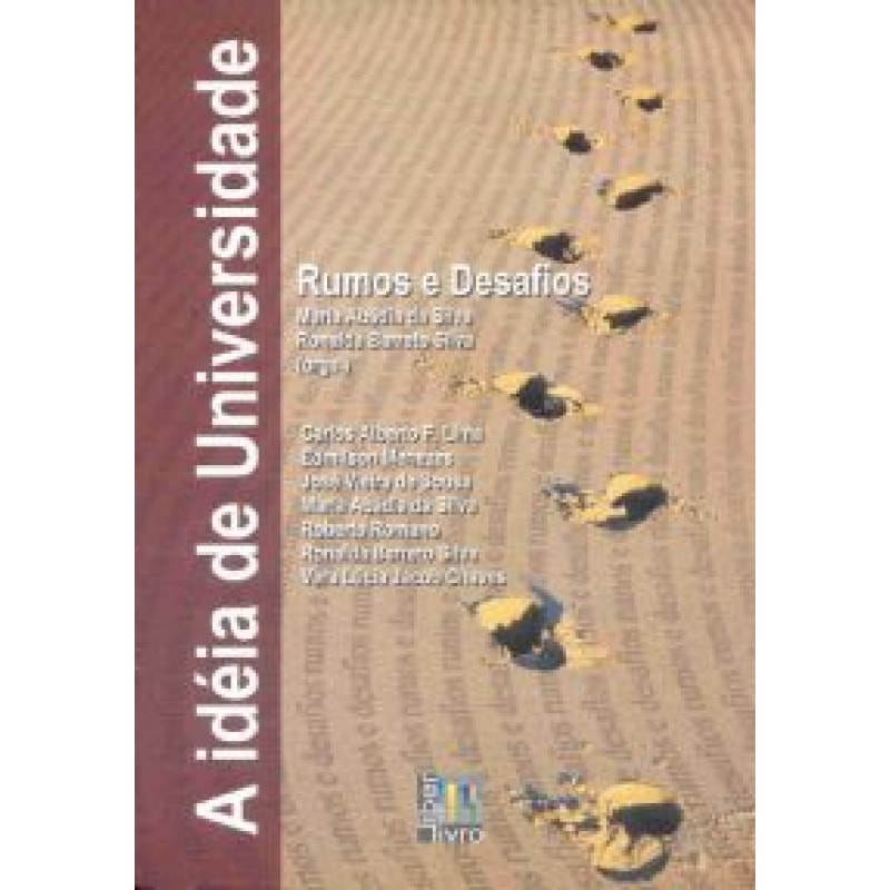 IDEIA DE UNIVERSIDADE RUMOS E DESAFIOS, A - 1ª