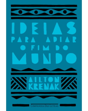Ideias para adiar o fim do mundo