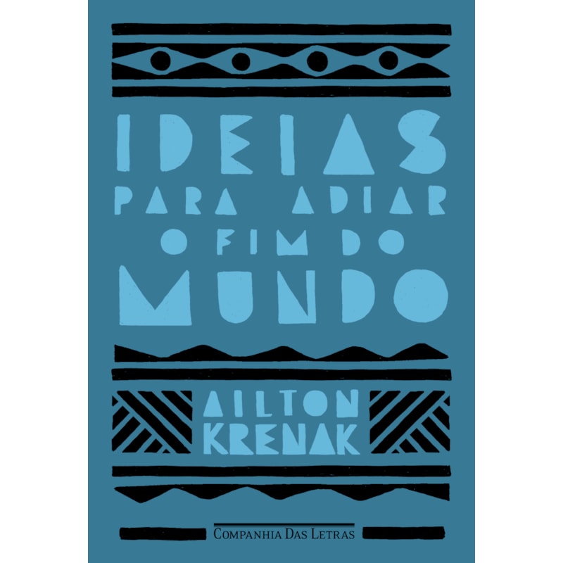 IDEIAS PARA ADIAR O FIM DO MUNDO (NOVA EDIÇÃO)