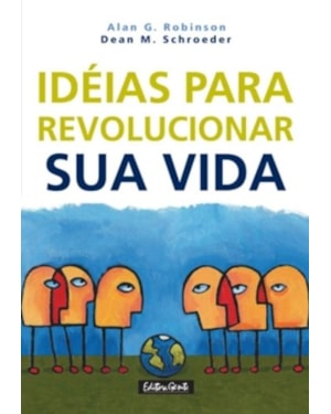 IDEIAS PARA REVOLUCIONAR SUA VIDA. - 1