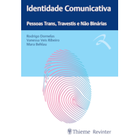 IDENTIDADE COMUNICATIVA: PESSOAS TRANS, TRAVESTIS E NÃO BINÁRIAS