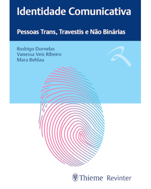 IDENTIDADE COMUNICATIVA: PESSOAS TRANS, TRAVESTIS E NÃO BINÁRIAS