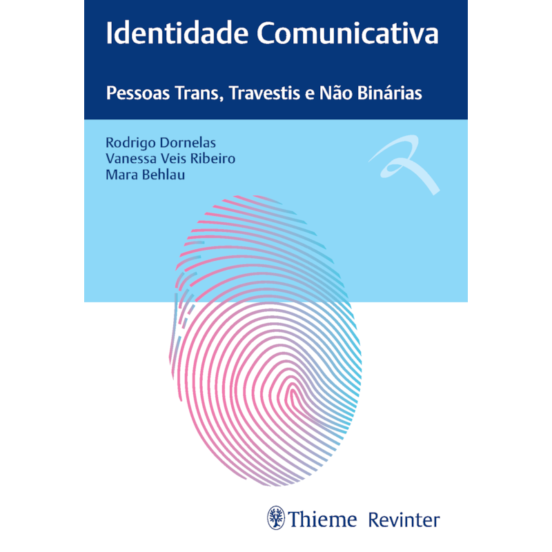 IDENTIDADE COMUNICATIVA: PESSOAS TRANS, TRAVESTIS E NÃO BINÁRIAS