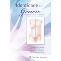 IDENTIDADE DE GÊNERO: PERSPECTIVAS CLÍNICAS E CIRÚRGICAS