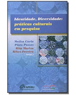 IDENTIDADE DIVERSIDADE PRATICAS CULTURAIS EM PESQUISA - 1