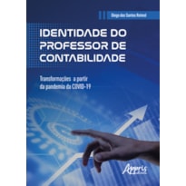 IDENTIDADE DO PROFESSOR DE CONTABILIDADE: TRANSFORMAÇÕES A PARTIR DA PANDEMIA DA COVID-19