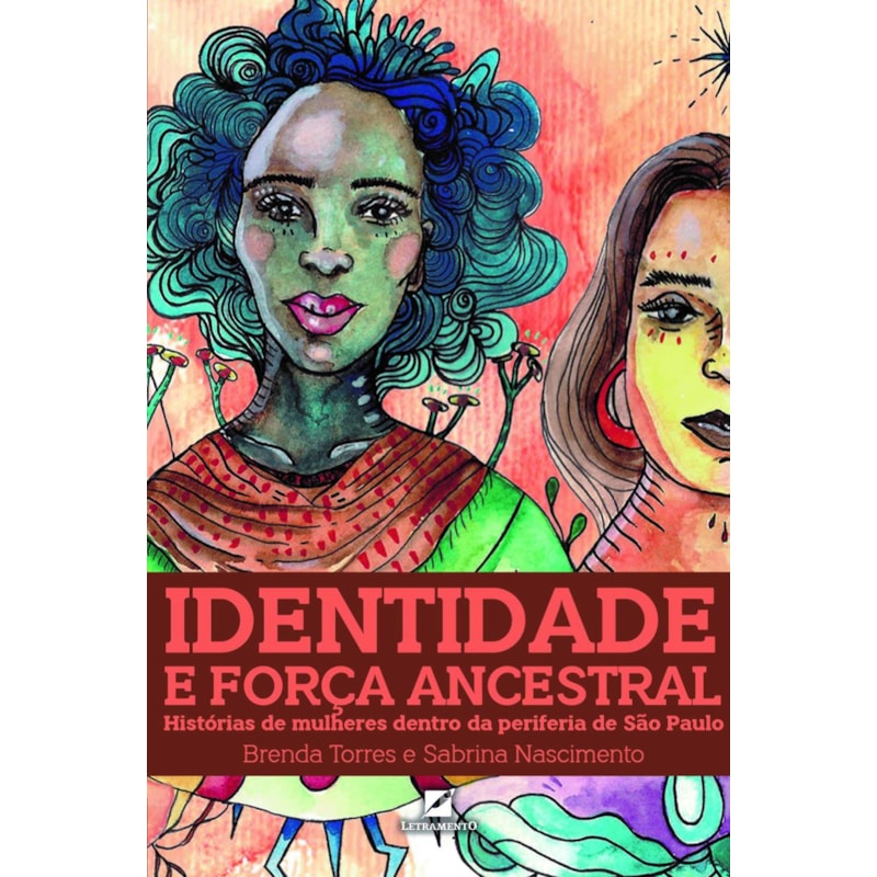 IDENTIDADE E FORÇA ANCESTRAL: HISTÓRIAS DE MULHERES DENTRO DA PERIFERIA DE SÃO PAULO