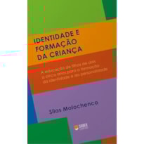 IDENTIDADE E FORMAÇÃO DA CRIANÇA
