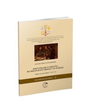 IDENTIDADE E MISSÃO DO RELIGIOSO IRMÃO NA IGREJA - D.I. N° 28