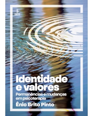IDENTIDADE E VALORES: PERMANÊNCIAS E MUDANÇAS EM PSICOTERAPIA