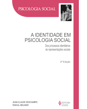 IDENTIDADE EM PSICOLOGIA SOCIAL - DOS PROCESSOS IDENTITÁRIOS ÀS REPRESENTAÇÕES SOCIAIS
