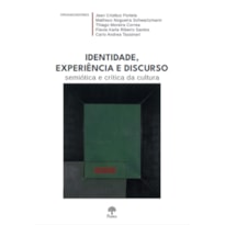 IDENTIDADE, EXPERIÊNCIA E DISCURSO