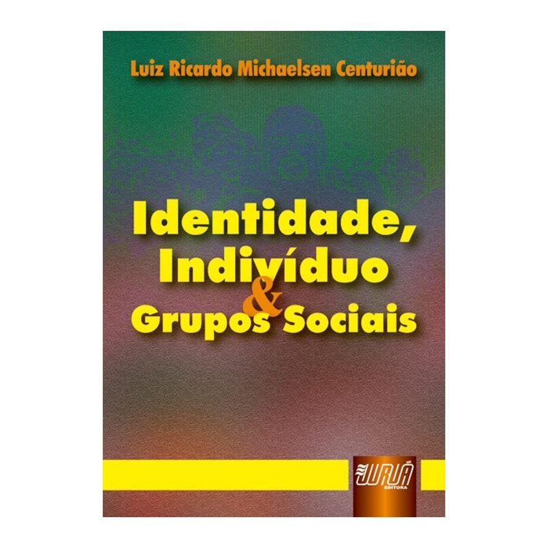IDENTIDADE, INDIVÍDUO & GRUPOS SOCIAIS