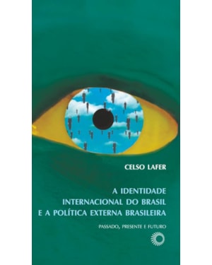 IDENTIDADE INTERNACIONAL DO BRASIL E A POLÍTICA EXTERNA BRASILEIRA