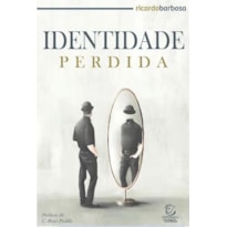 Identidade perdida: transformado à imagem de Cristo