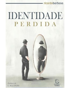 Identidade perdida: transformado à imagem de Cristo