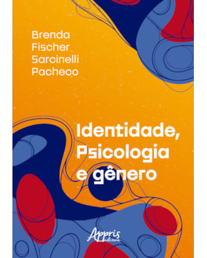 IDENTIDADE, PSICOLOGIA E GÊNERO