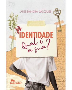IDENTIDADE: QUAL É A SUA?