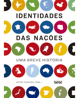 IDENTIDADES DAS NAÇÕES: UMA BREVE HISTÓRIA