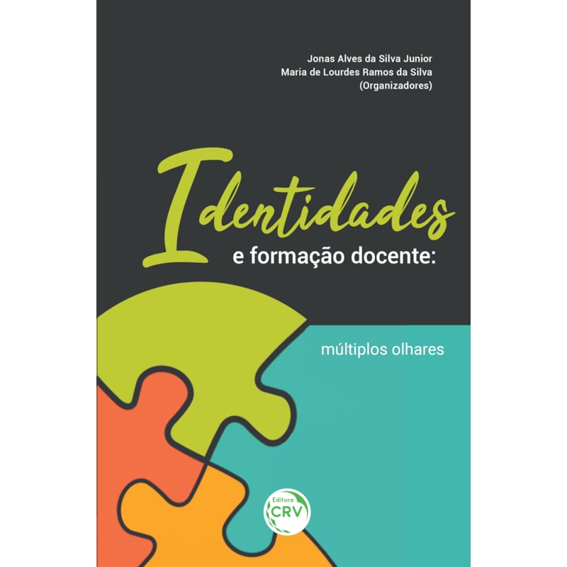 IDENTIDADES E FORMAÇÃO DOCENTE: MÚLTIPLOS OLHARES