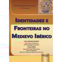 IDENTIDADES E FRONTEIRAS NO MEDIEVO IBÉRICO