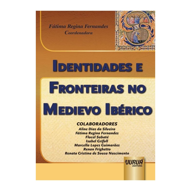 IDENTIDADES E FRONTEIRAS NO MEDIEVO IBÉRICO