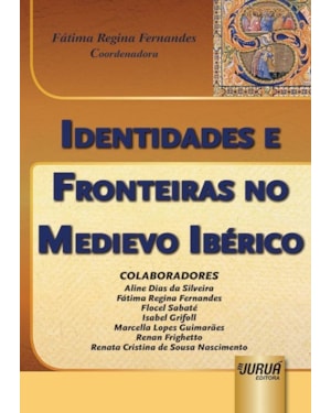 IDENTIDADES E FRONTEIRAS NO MEDIEVO IBÉRICO