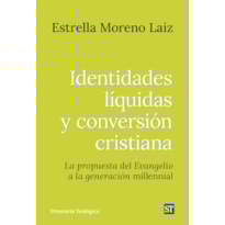 IDENTIDADES LÍQUIDAS Y CONVERSIÓN CRISTIANA