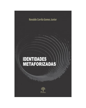 IDENTIDADES METAFORIZADAS