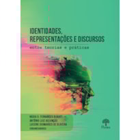 IDENTIDADES, REPRESENTAÇÕES E DISCURSOS