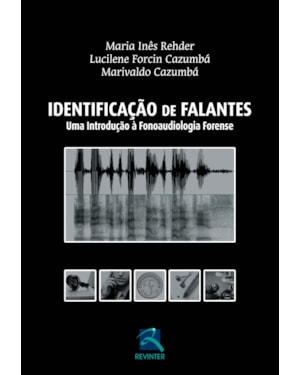 Identificacão de falantes: uma introdução à fonoaudiologia forense