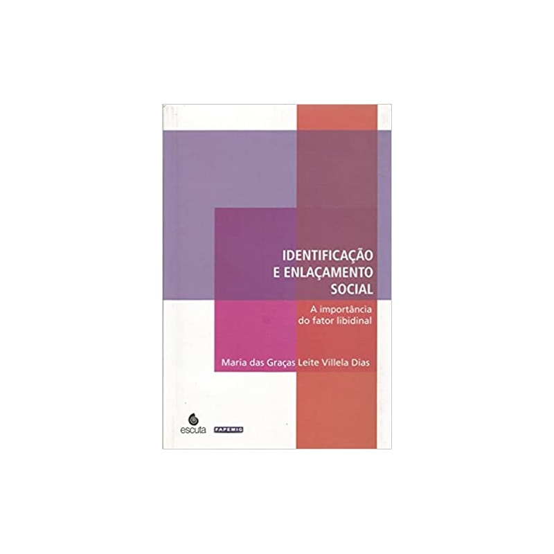 Identificação e enlaçamento social: a importância do fator libidinal