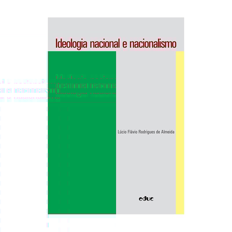 IDEOLOGIA NACIONAL E NACIONALISMO
