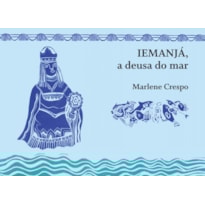 IEMANJÁ, A DEUSA DO MAR