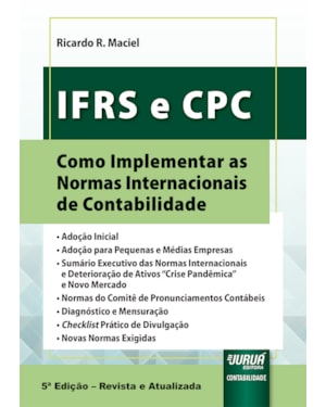 IFRS E CPC - COMO IMPLEMENTAR AS NORMAS INTERNACIONAIS DE CONTABILIDADE