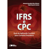 IFRS E CPC: GUIA DE APLICAÇÃO CONTÁBIL PARA CONTEXTO BRASILEIRO