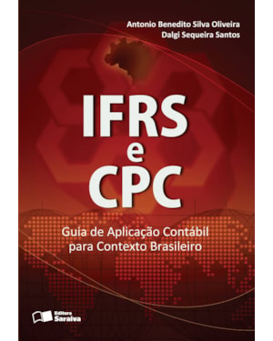IFRS E CPC: GUIA DE APLICAÇÃO CONTÁBIL PARA CONTEXTO BRASILEIRO