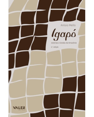 IGAPÓ - ESTÓRIAS E LENDAS DA AMAZÔNIA