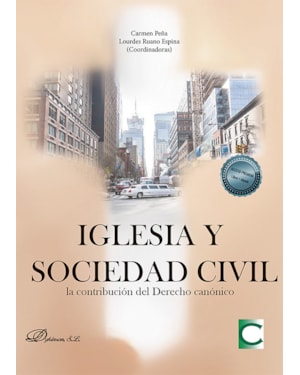 IGLESIA Y SOCIEDAD CIVIL: LA CONTRIBUCIÓN DEL DERECHO CANÓNICO - ACTAS DE LAS 40 JORNADAS DE ACTUALIDAD CANÓNICA DE LA ASOCIACIÓN ESPAÑOLA DE CANONISTAS, CELEBRADAS EN MADRID, 20 A 22 DE OCTUBRE 2021