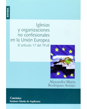 IGLESIAS Y ORGANIZACIONES NO CONFESIONALES EN LA UNION EUROPEA EL ARTICULO - 1ª