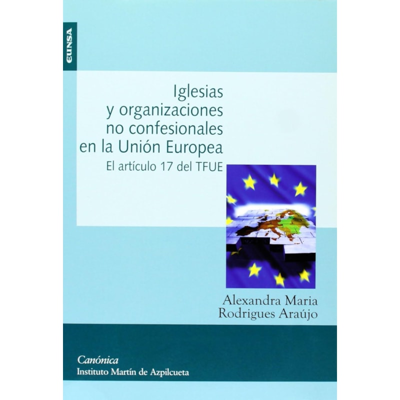 IGLESIAS Y ORGANIZACIONES NO CONFESIONALES EN LA UNION EUROPEA EL ARTICULO  - 1ª