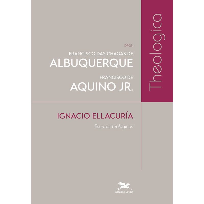 IGNACIO ELLACURÍA - ESCRITOS TEOLÓGICOS