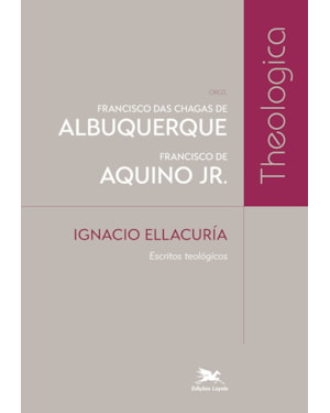 IGNACIO ELLACURÍA - ESCRITOS TEOLÓGICOS