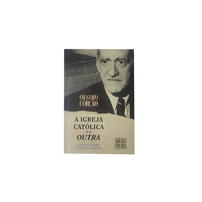 IGREJA CATÓLICA E A OUTRA, A