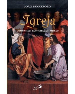 Igreja: comunhão, participação, missão
