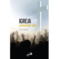 Igreja: comunhão viva